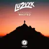Aiden Myers & Lu2vyk - Wasted - Single